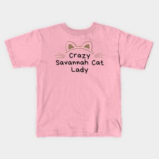 Crazy Savannah Cat Lady Kids T-Shirt